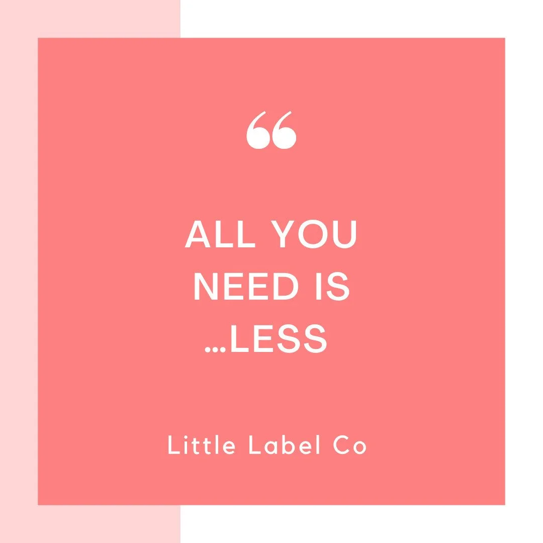 Something we are always telling our clients!

Less stuff = less to worry about 😉