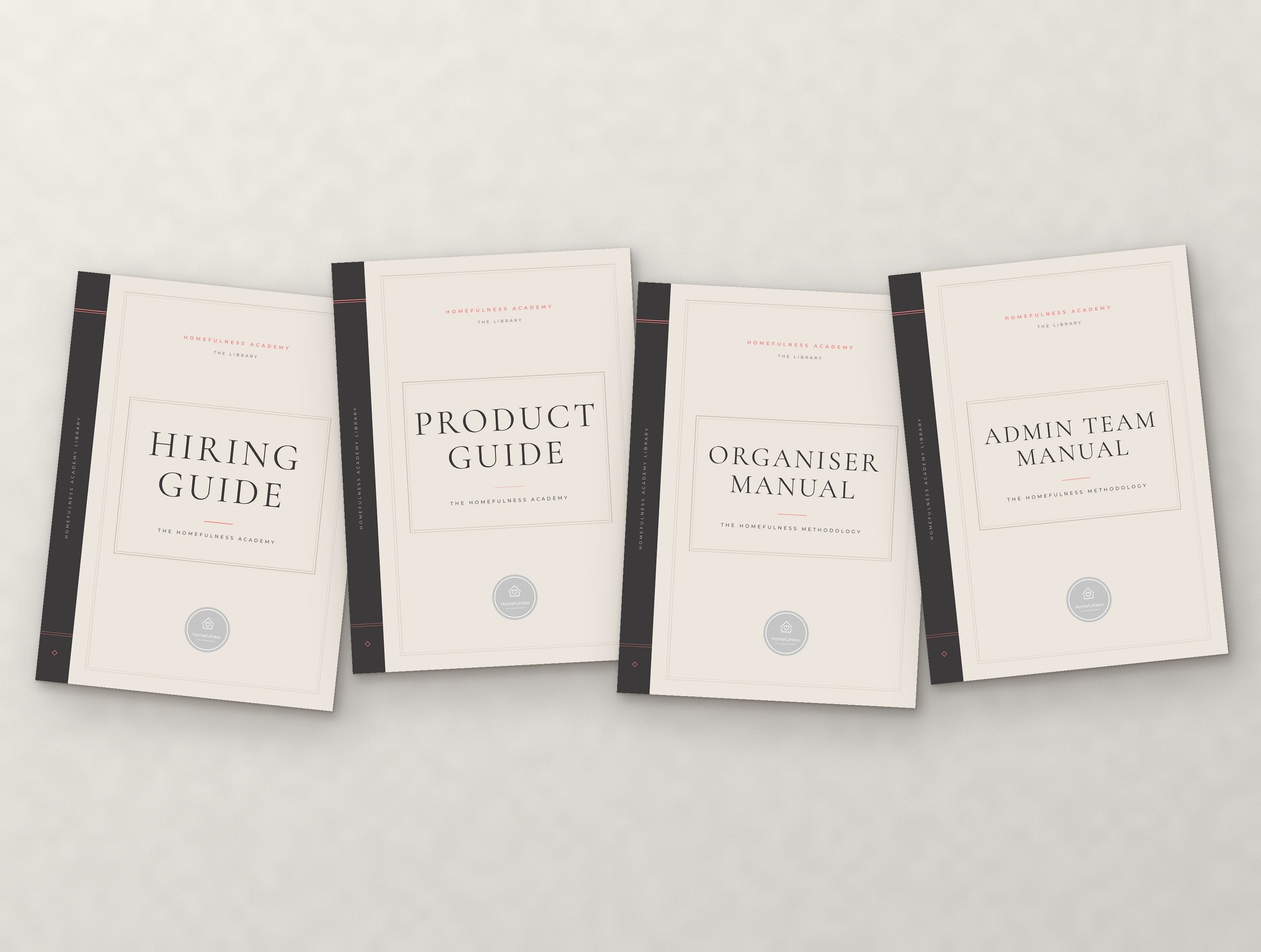 The Homefulness Academy Library: Hiring Guide, Product Guide, Organiser Manual and Admin Team Manual