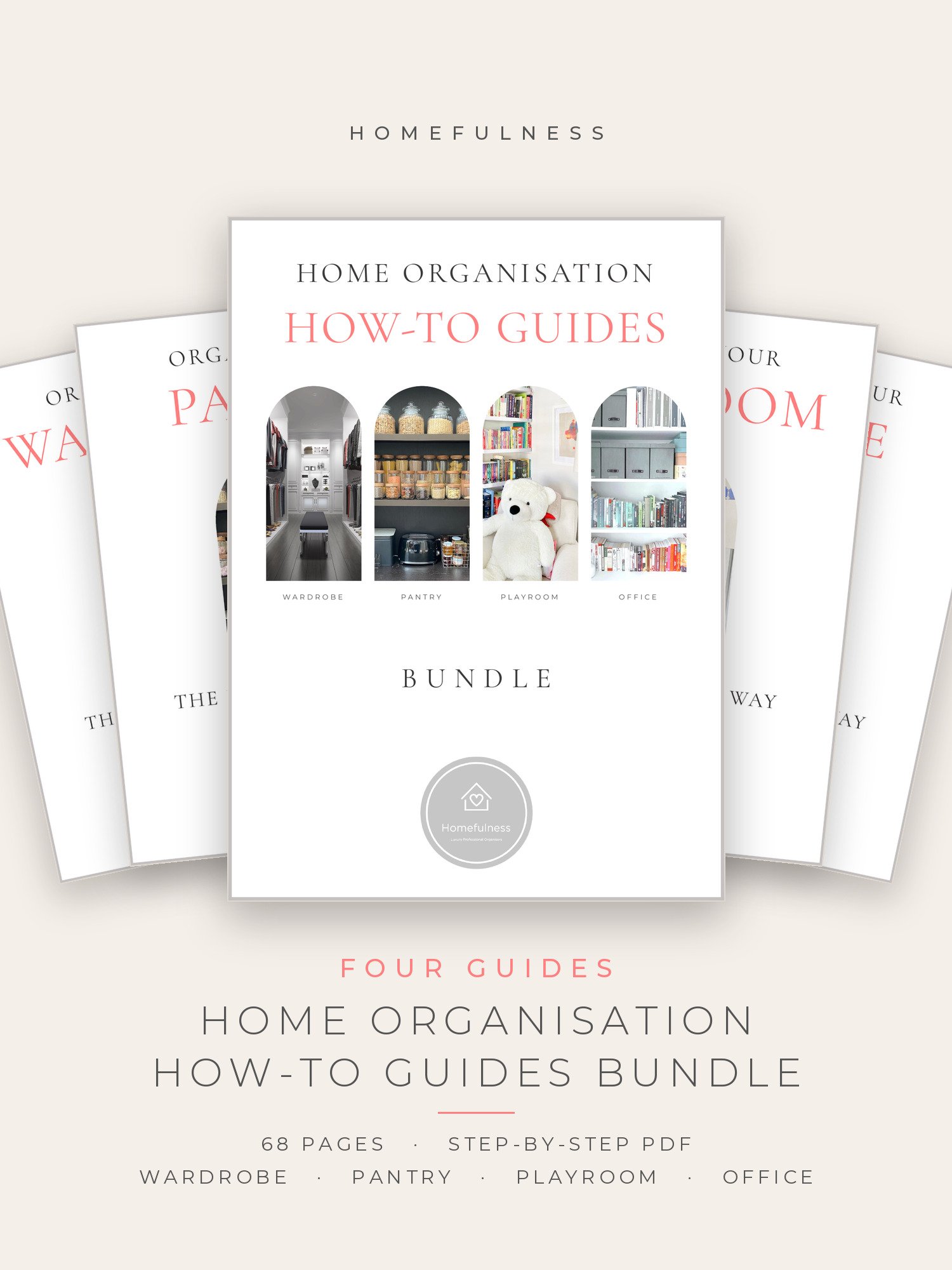 Cover of the Homefulness How-To Guides Bundle with the wardrobe, pantry, playroom and office guides behind it