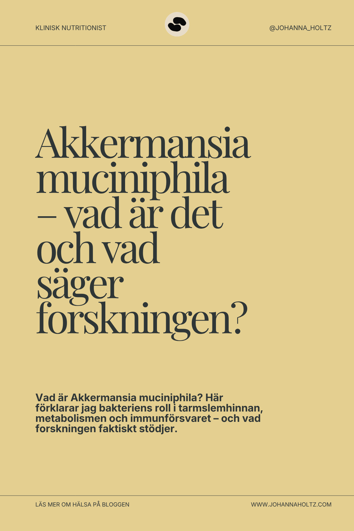 Akkermansia muciniphila - vad är det och vad säger forskningen?