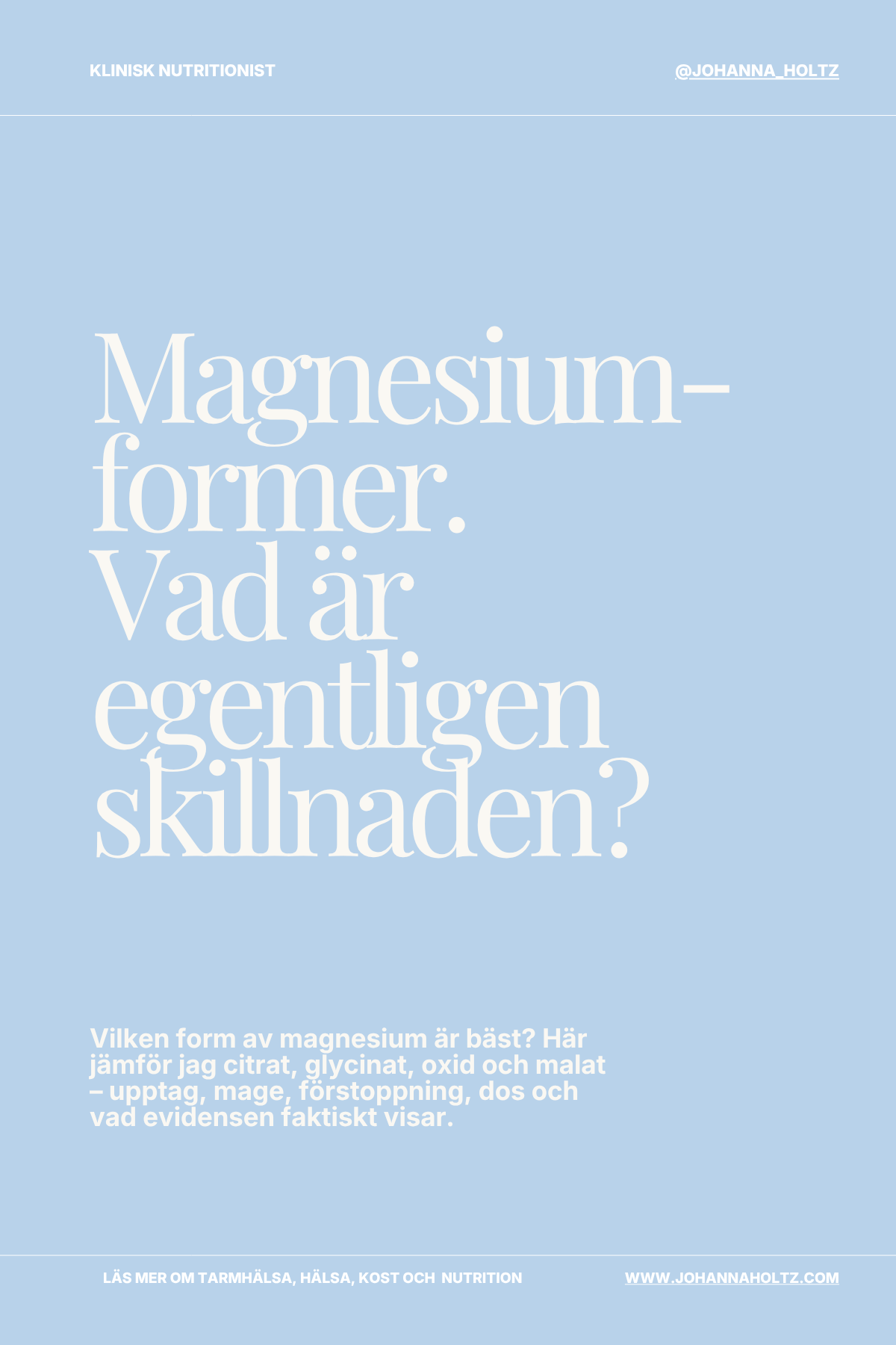 Olika former av magnesium – citrat, glycinat, oxid och malat: vad är skillnaden?