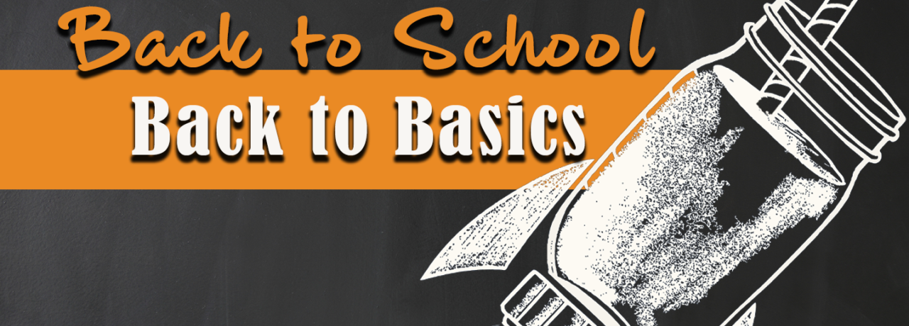 Back to School, Back to Basics