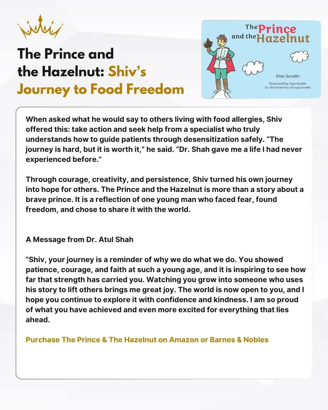✨ The Prince and the Hazelnut: Shiv&rsquo;s Journey to Food Freedom

🌰📖 What began as a frightening childhood allergy turned into an inspiring journey of courage and hope.

At just five years old, Shiv Sondhi experienced a severe reaction to hazeln