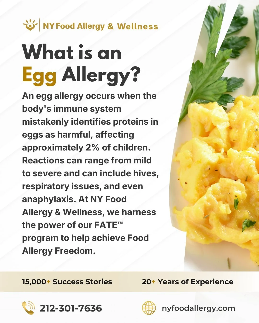 Navigate the complexities of egg allergies with NY Food Allergy &amp; Wellness. Affecting 2% of children, egg allergies are an immune response to proteins found in eggs, leading to a spectrum of symptoms from hives to anaphylaxis. With over 15,000 Su