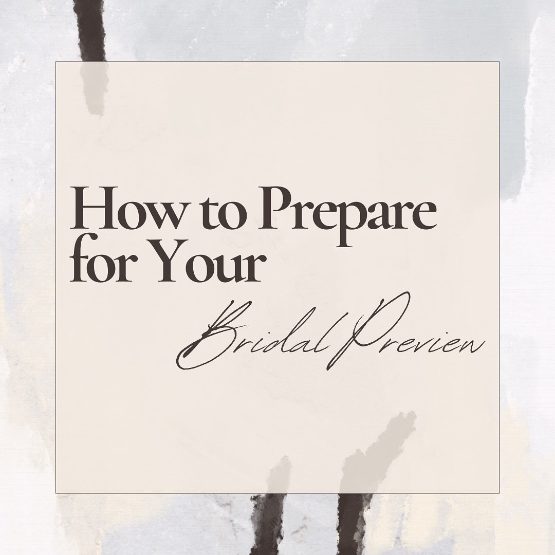 ✨Preparing for your bridal preview✨

Make sure every detail is perfect for your big day! From bringing inspo pics to arriving with clean skin and blown-out hair, here&rsquo;s how you can get the most out of your preview and feel gorgeous from head to