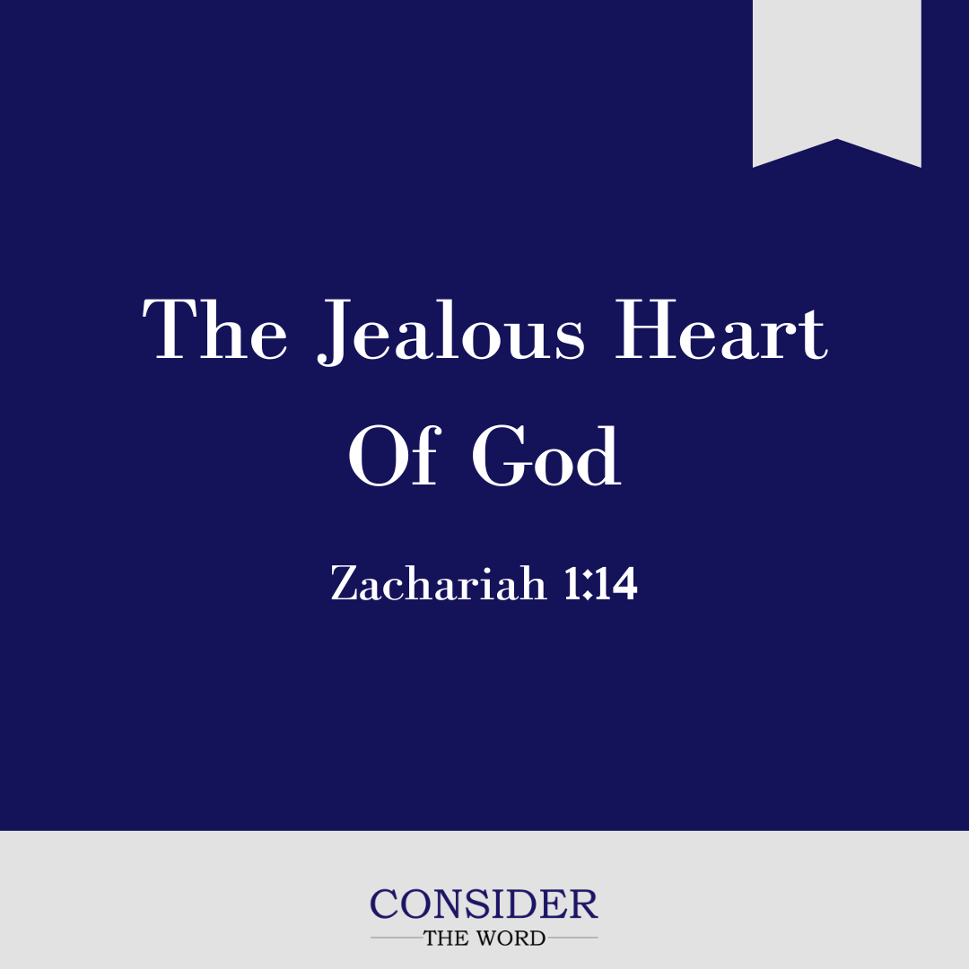 The Jealous Heart of God