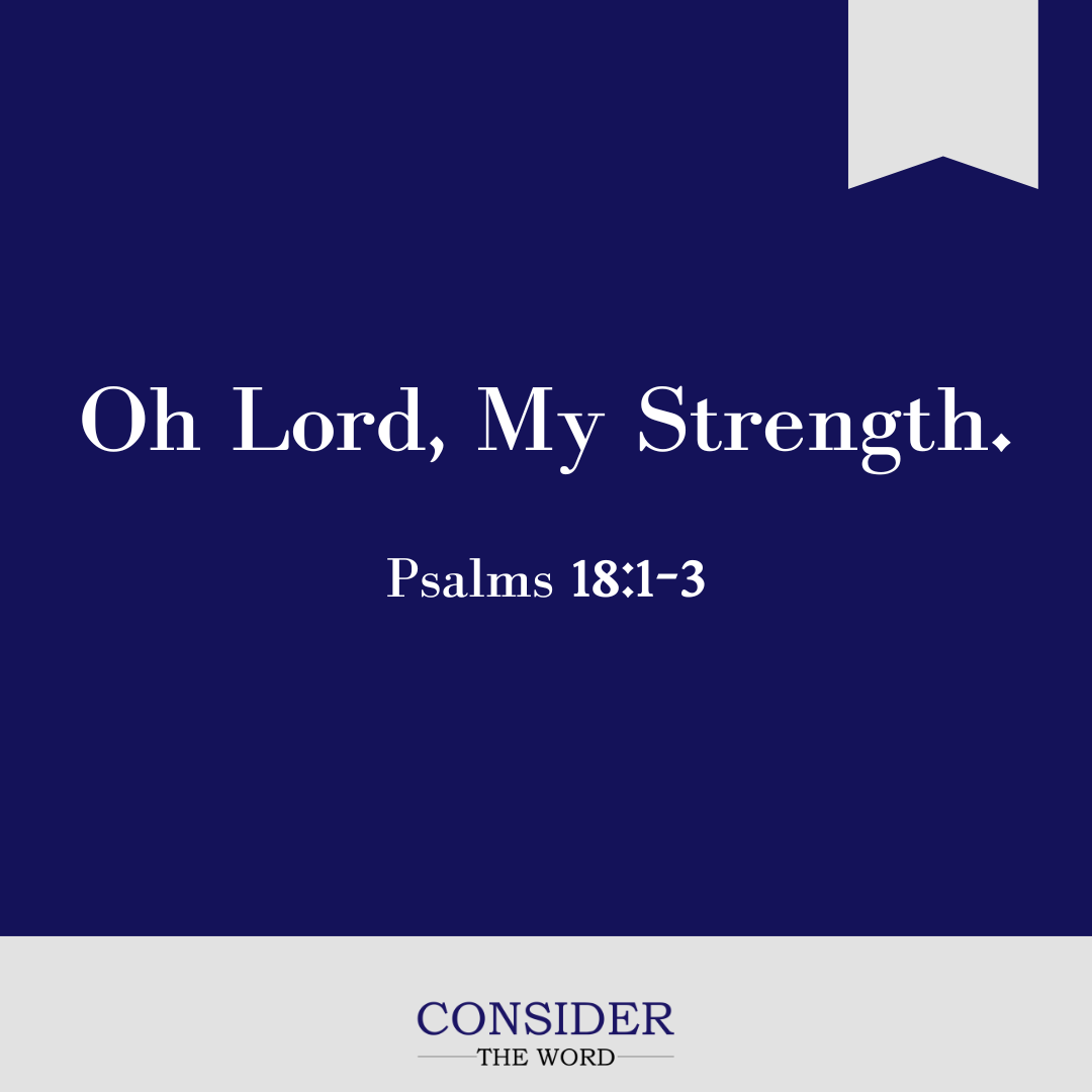 Oh Lord, My Strength.