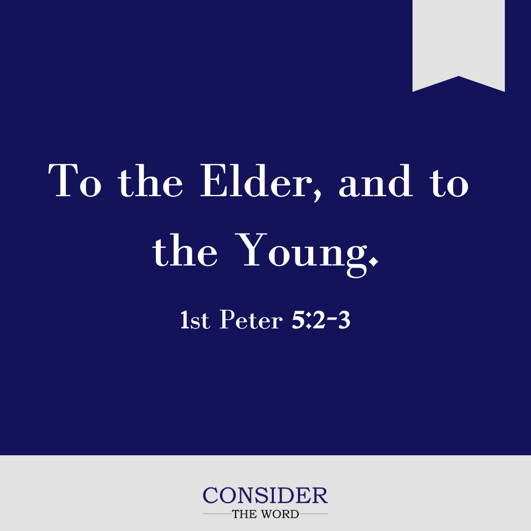 To The Elder, and To The Young.