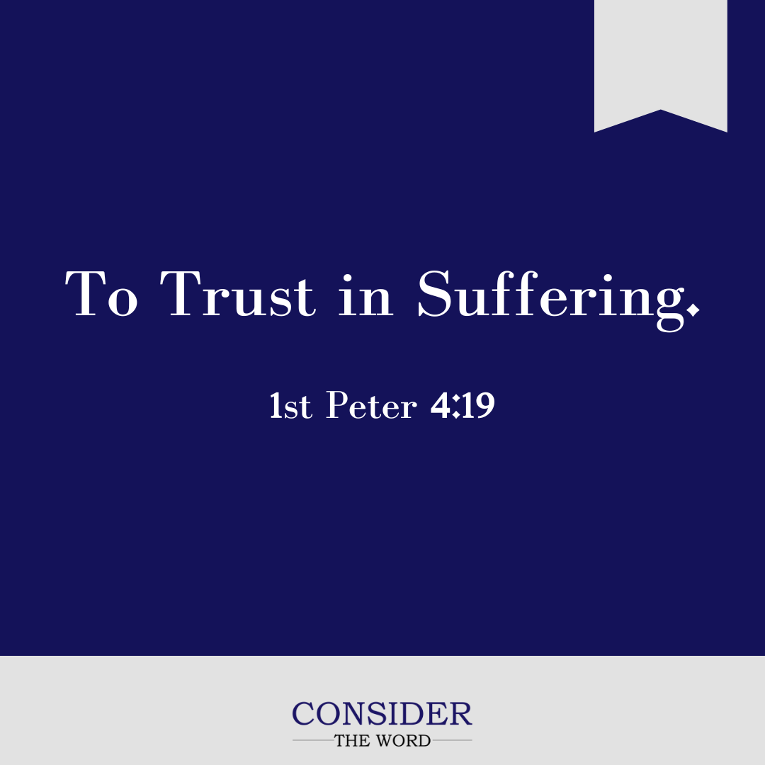 To Trust in Suffering.