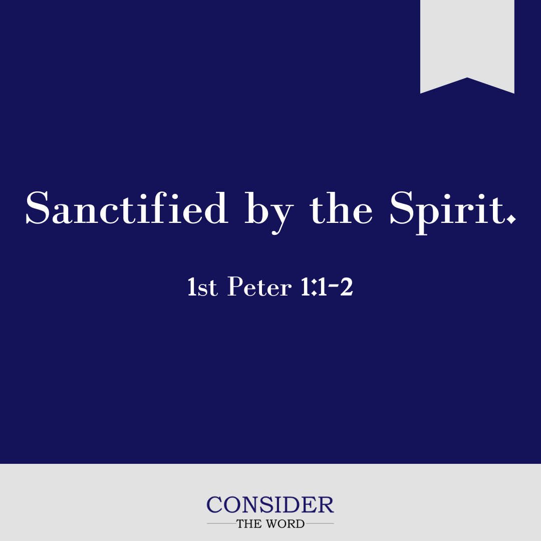 Sanctified by the Spirit.