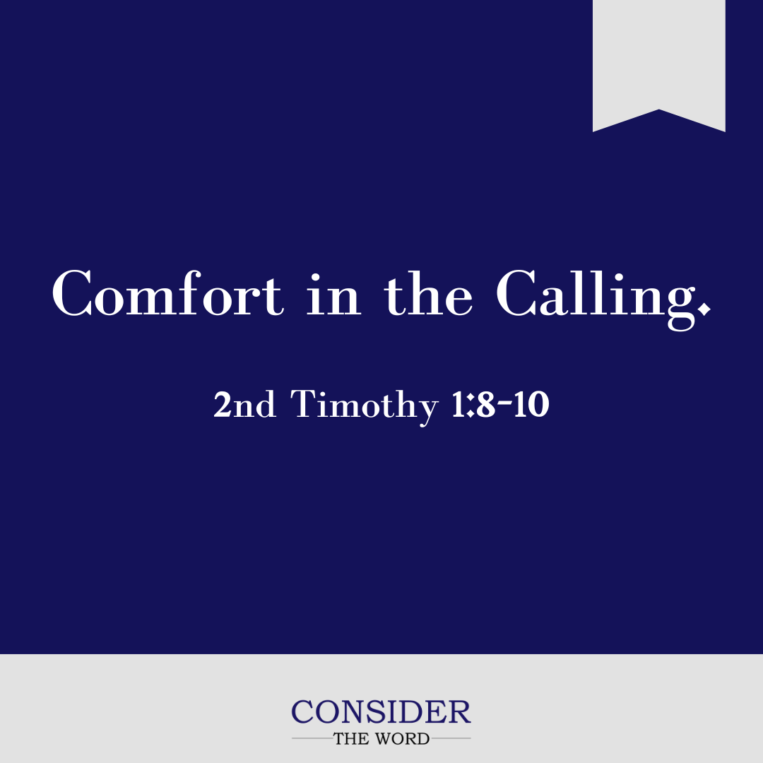 Comfort in the Calling.