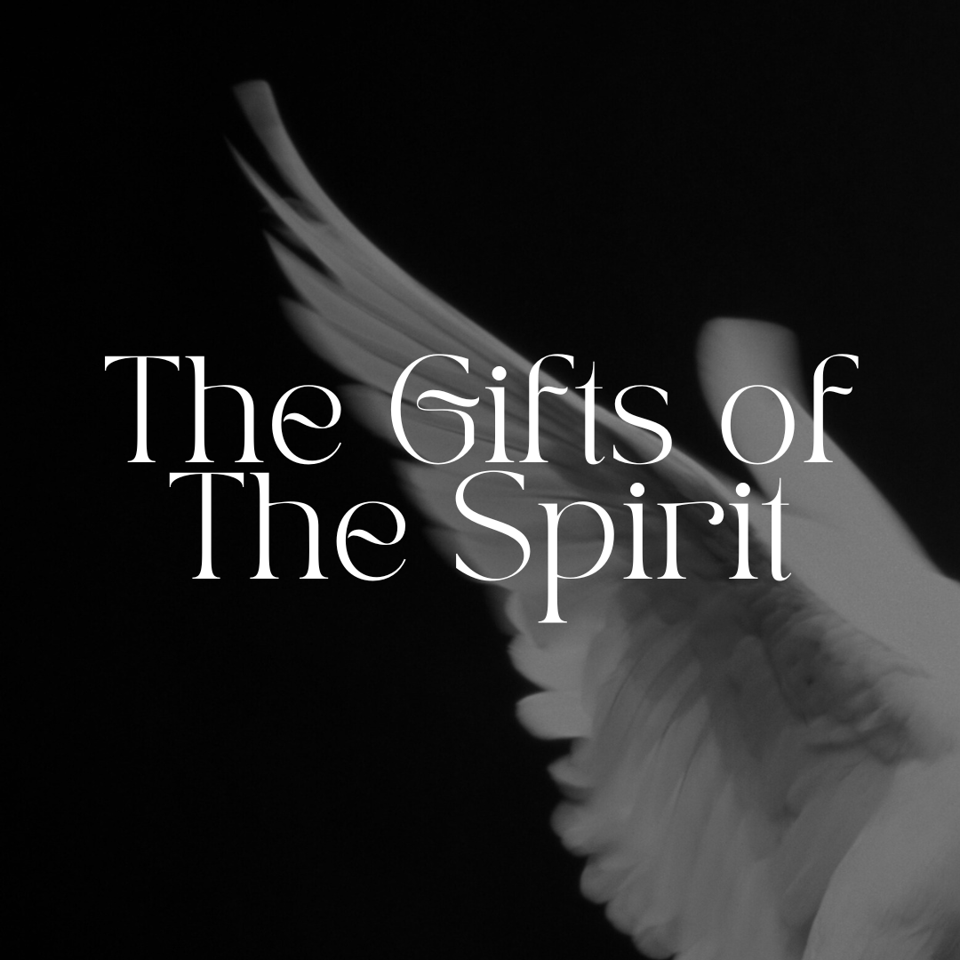 The Gifts of The Spirit