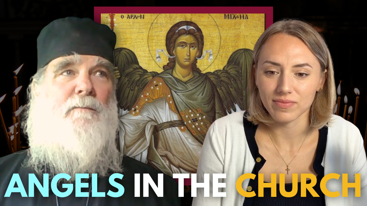 The Truth About Angels in the Orthodox Church | Fr. Seraphim Holland | Ep. 110