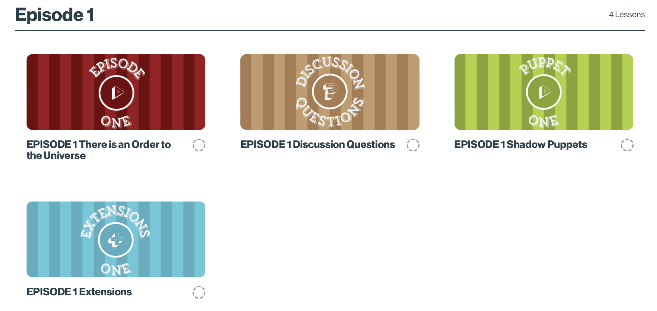 Screenshot of an educational video series titled "Episode 1" with five sections: 'There is an Order to the Universe,' 'Discussion Questions,' 'Shadow Puppets,' 'Extensions,' and 'Episode 1.' Each section has a colored background and a play button icon.