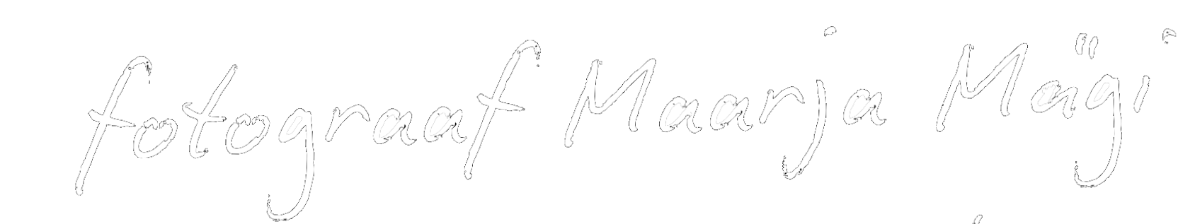 Sample image with text that says 'fotograaf Maarja Mäi' in white cursive font on a black background.