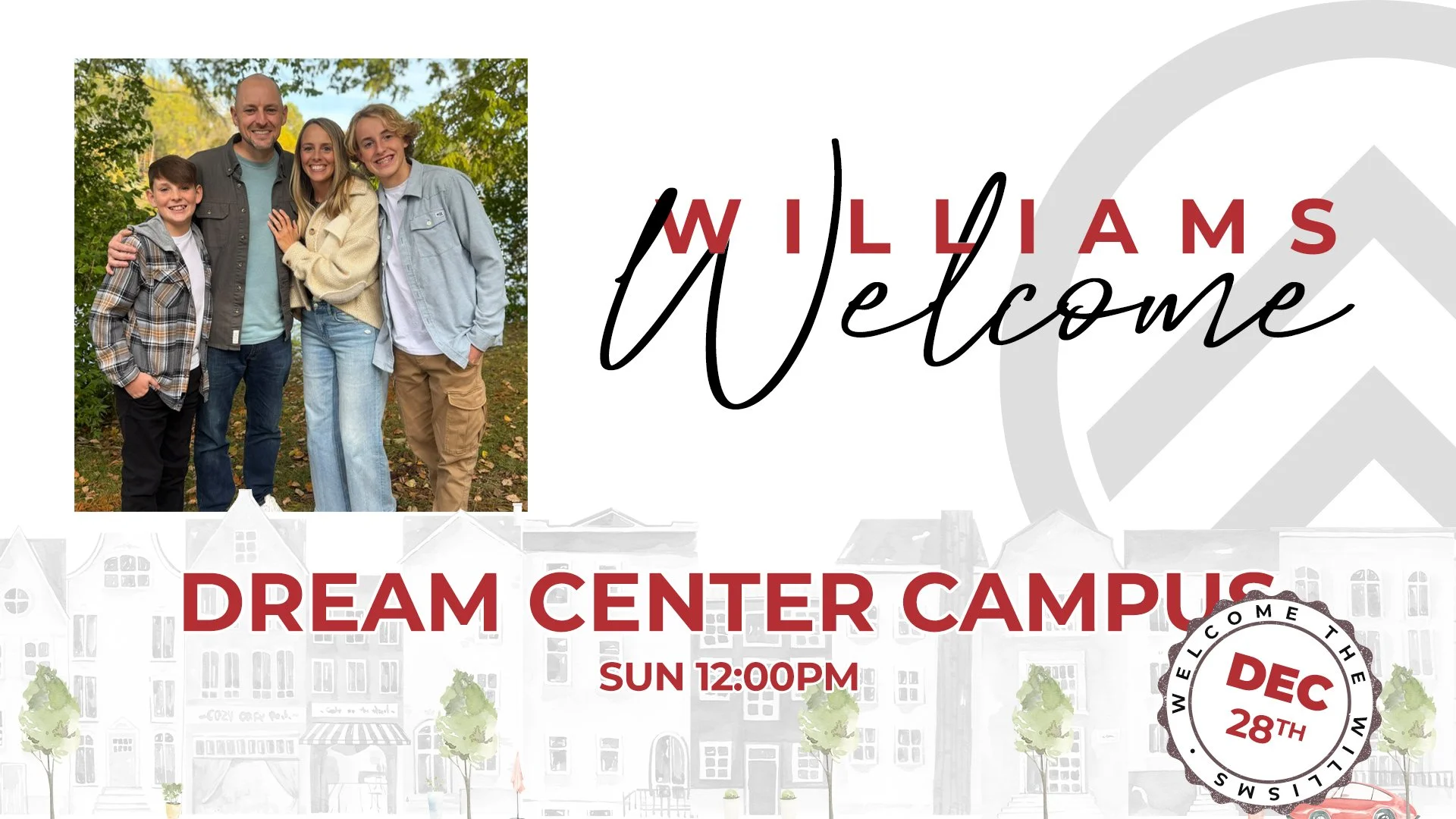 Williams Welcome - Dream Center Campus Sunday