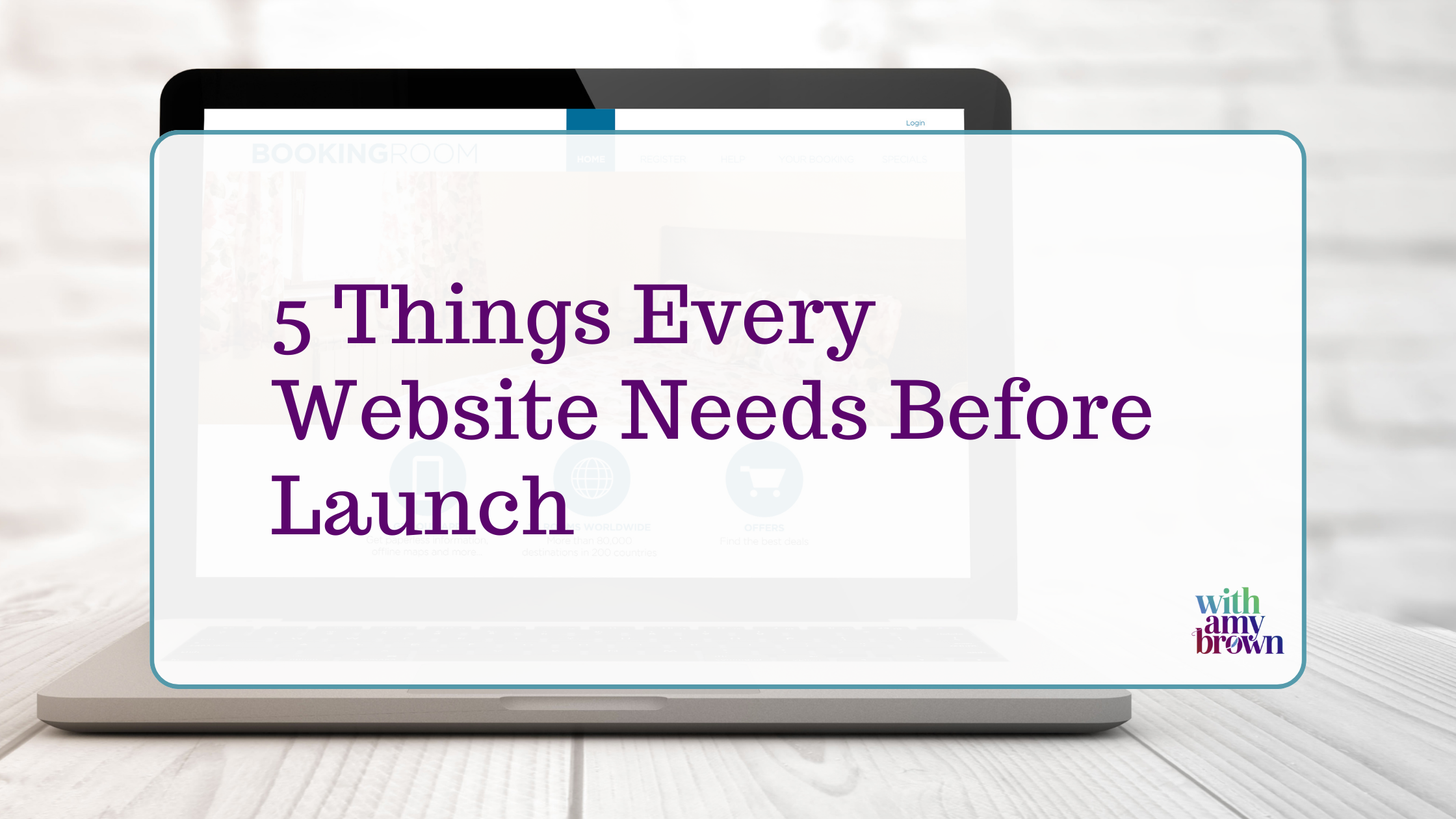 5 Things Every Website Needs Before Launch