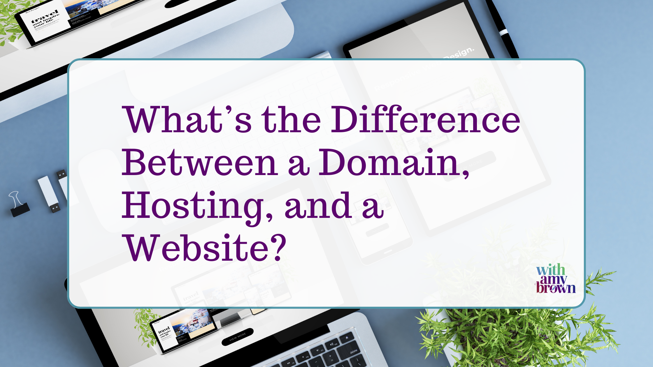 What’s the Difference Between a Domain, Hosting, and a Website?