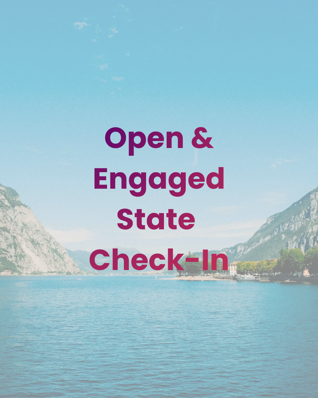 Open &amp; Engaged State Check-In Worksheet