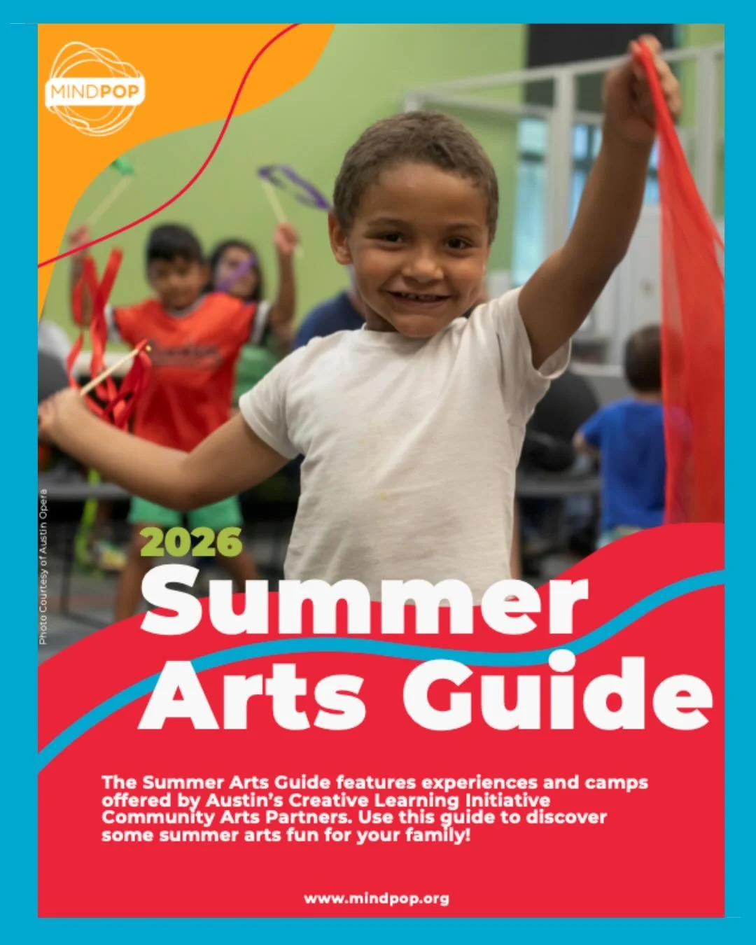 Explore the arts in Austin this summer!

To connect youth and families with accessible summer arts experiences, MINDPOP created Austin&rsquo;s 2026 Summer Arts Guide to highlight the Creative Learning Initiative&rsquo;s community arts partners. 

Eng