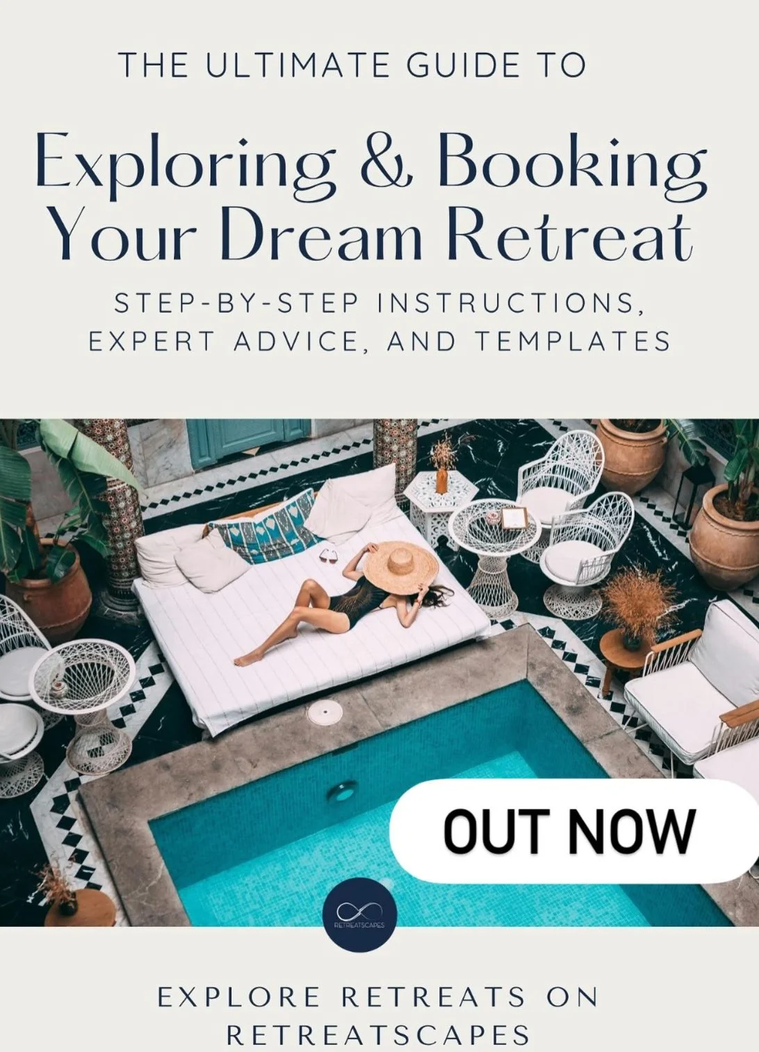 The Ultimate Guide to Exploring & Booking Your Dream Retreat