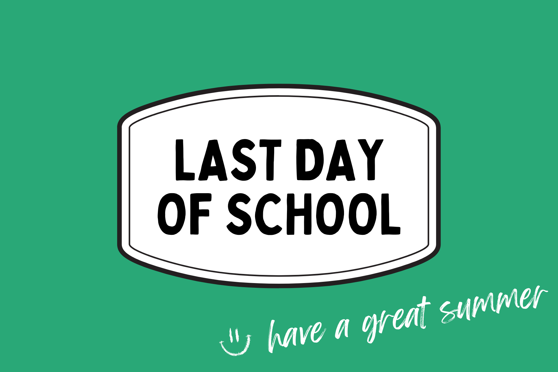Last Day of School for Students