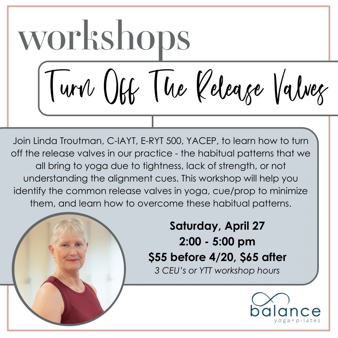 Join our special guest teacher this month - Linda Troutman, C-IAYT, E-RYT500, YACEP. This workshop will help you identify the common release valves in your practice, cue/prop to minimize them, and learn how to overcome these habitual patterns. Early 