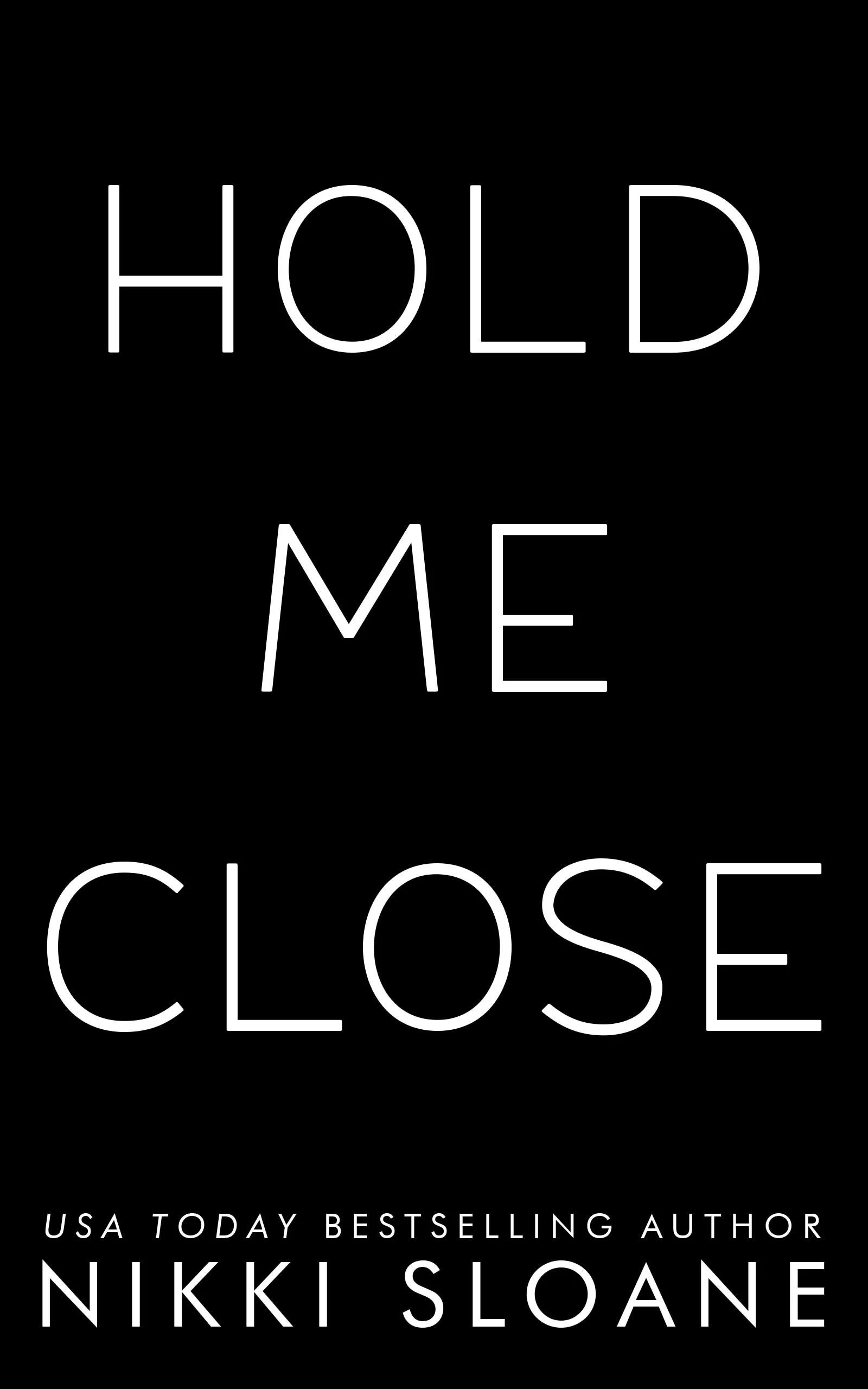 Hold Me Close placeholder cover