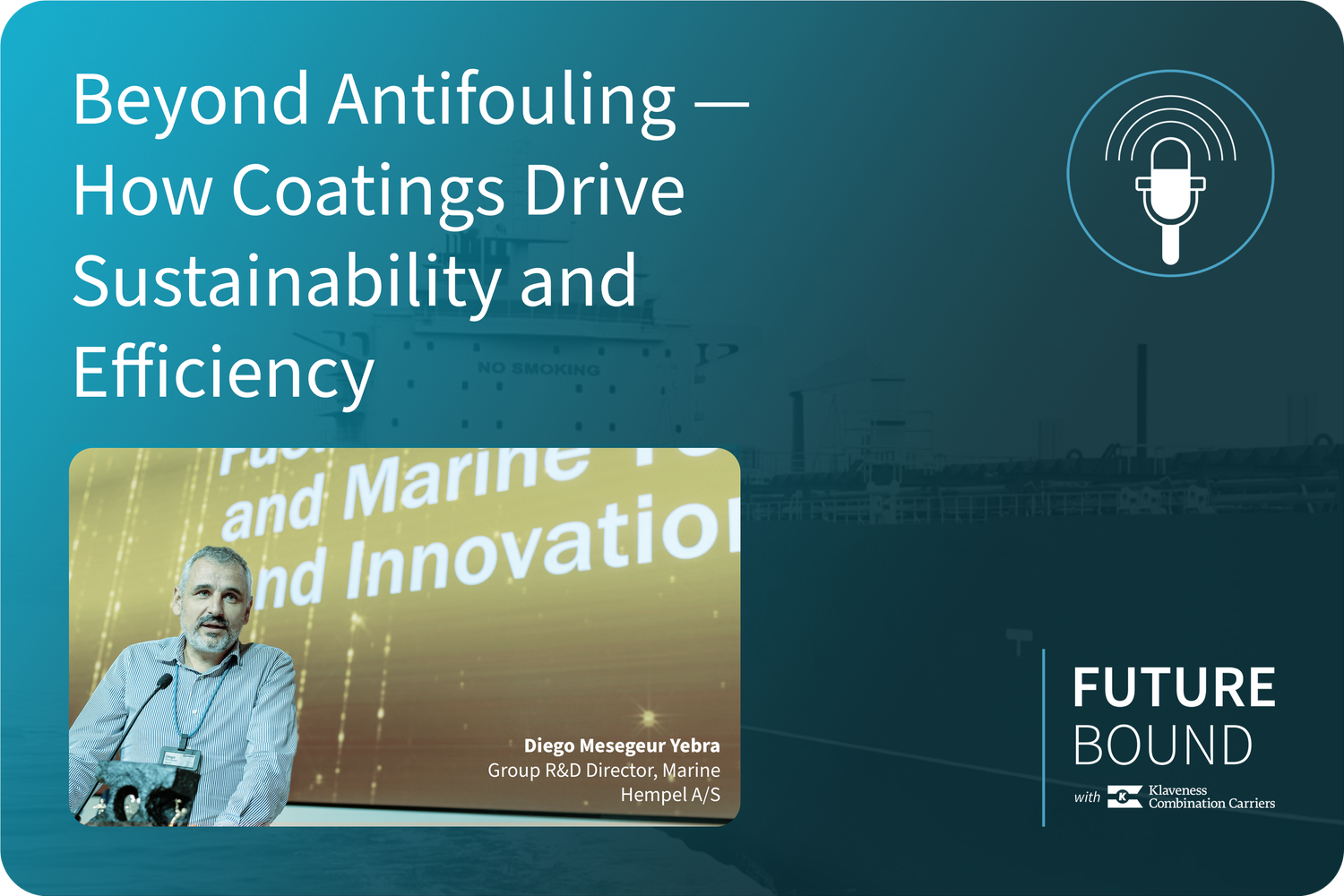 Podcast: Beyond Antifouling — How Coatings Drive Efficiency and Sustainability