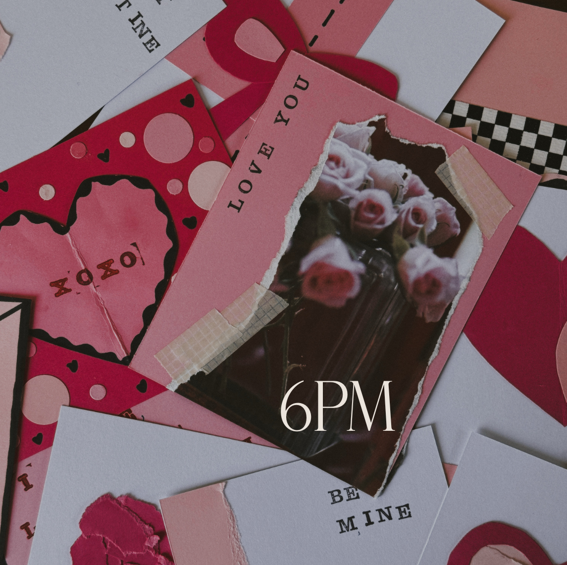 Valentine's Day - 6:00PM