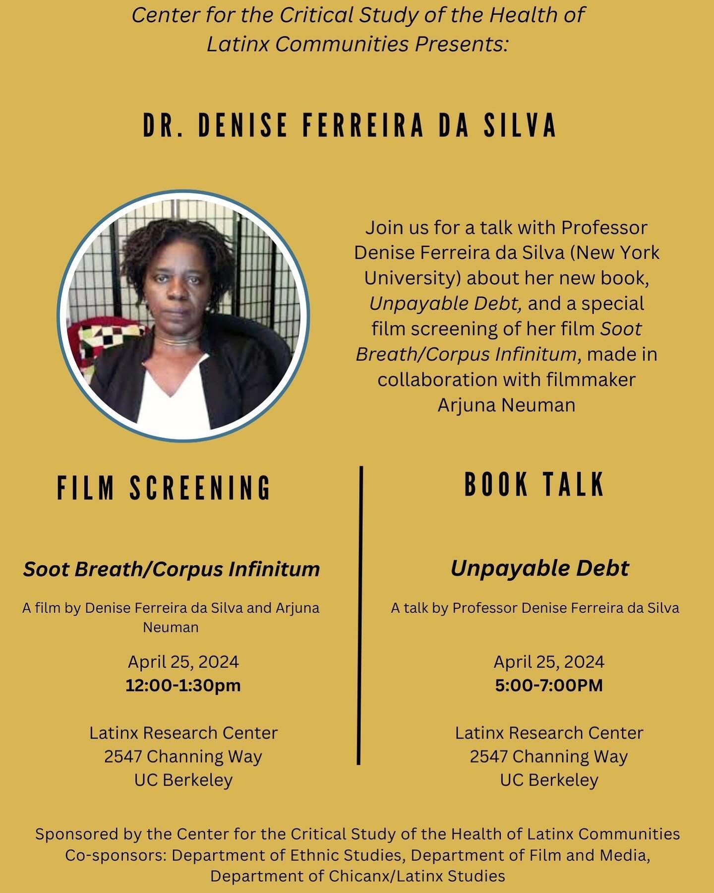 Join us for TWO eye-opening events with Professor Denise Ferreira da Silva (New York University) on April 25th, 2024, as we explore how the intersections between colonialism, environmental challenges, disease, and racial disparities effect the health