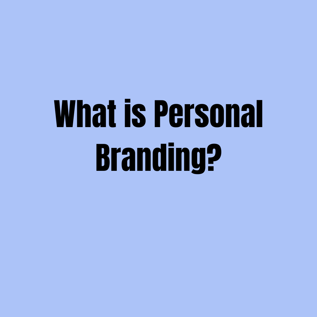 What is Personal Branding?