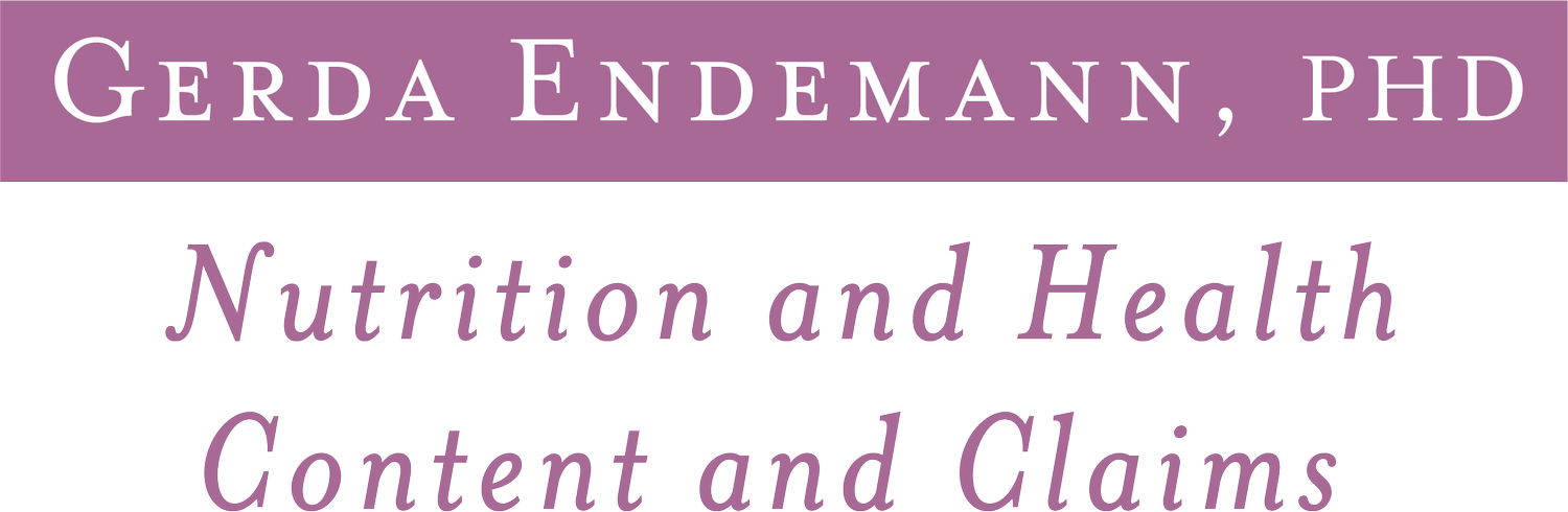 GERDA ENDEMANN, PHD, Nutrition and Health Content and Claims