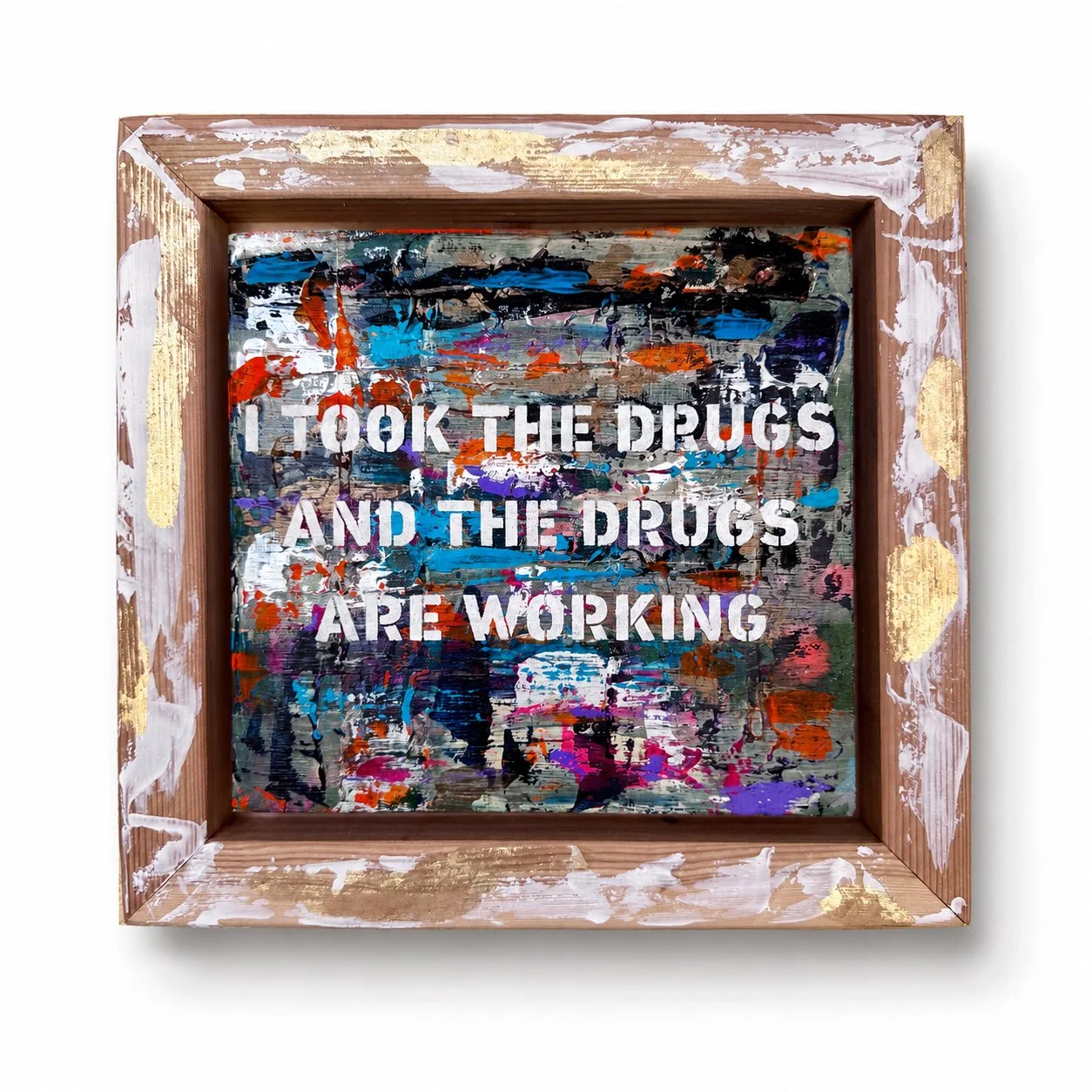 I took the drugs again