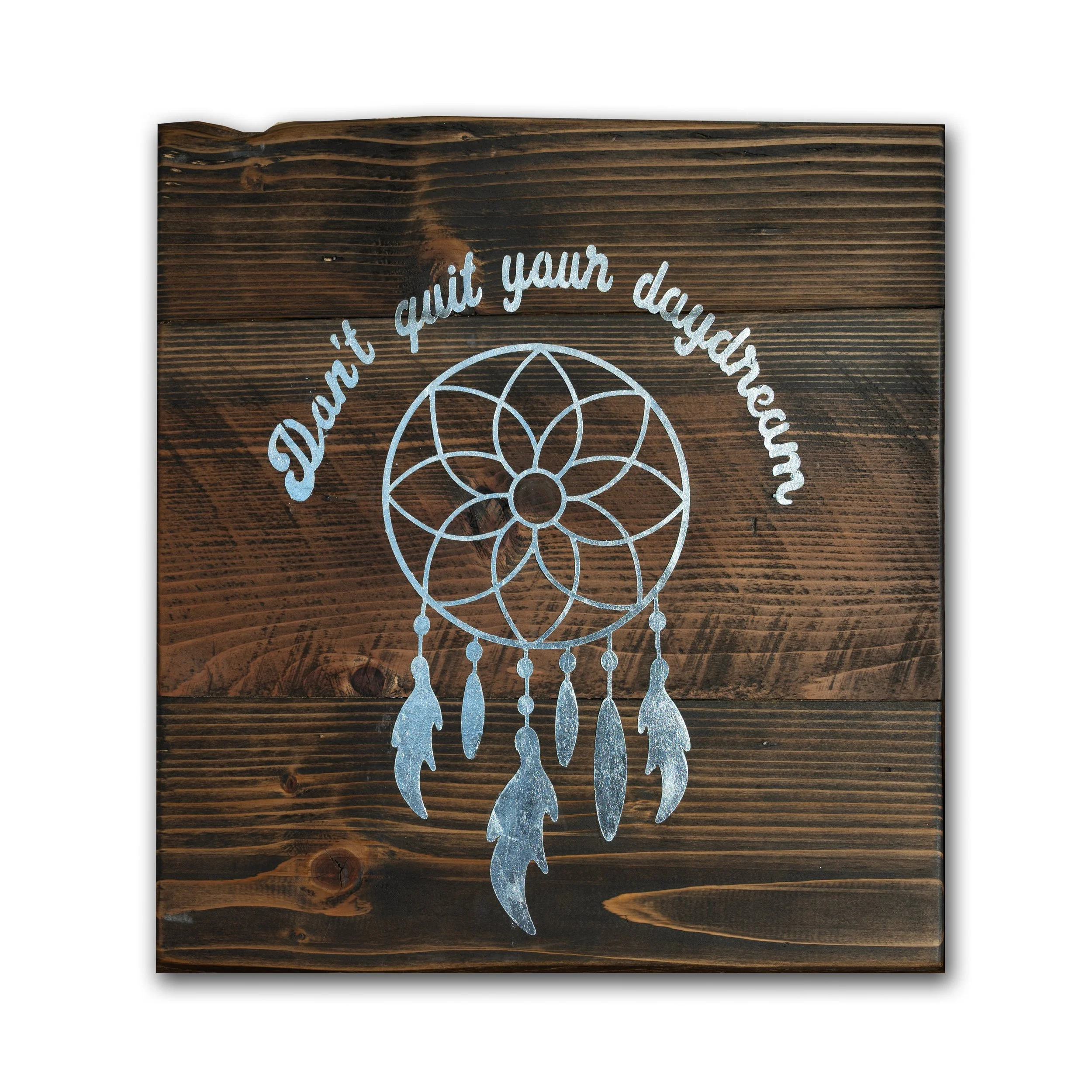 Don't quit your daydream by Stencil Artist Adele French