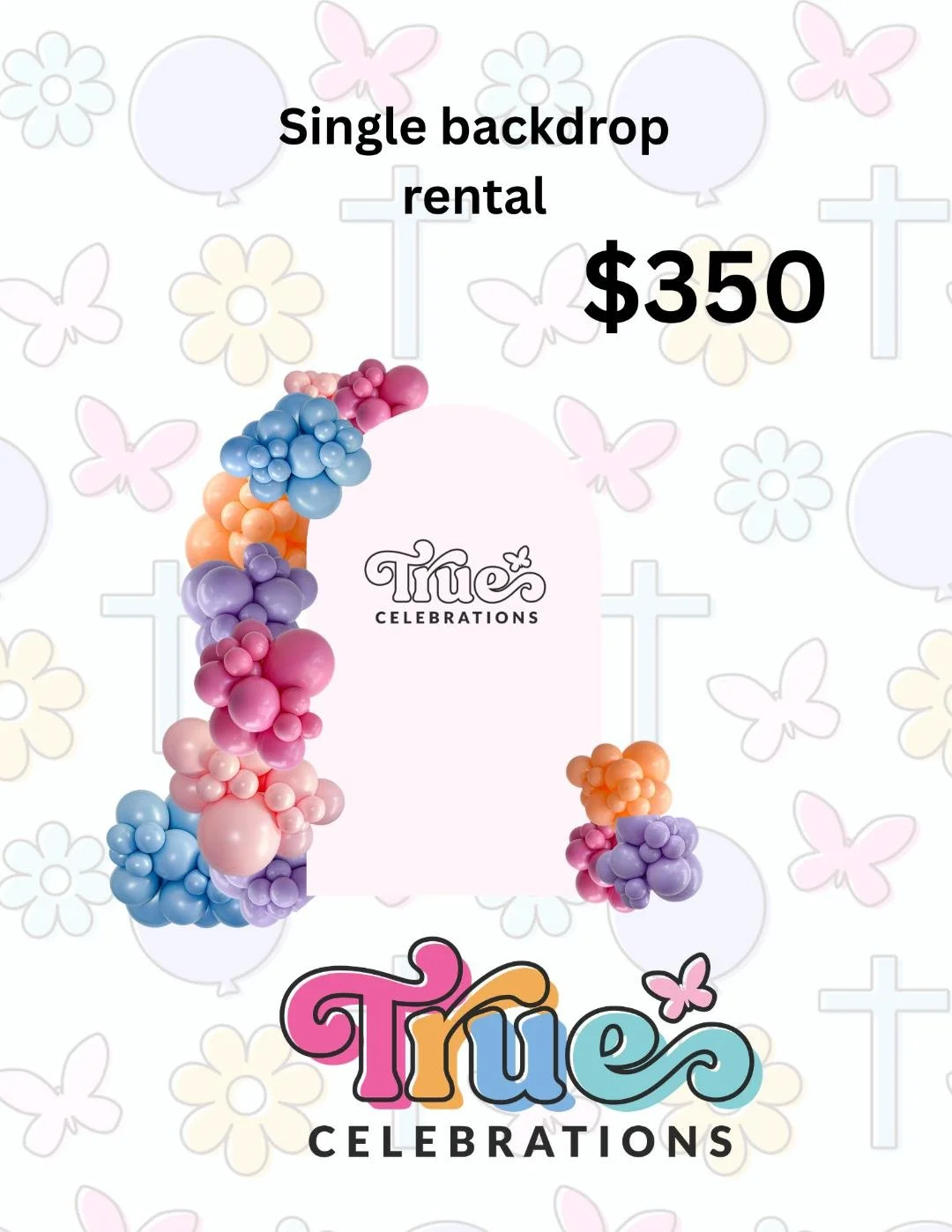 $350 Backdrop and balloon package: Delivery / Setup start at $45.