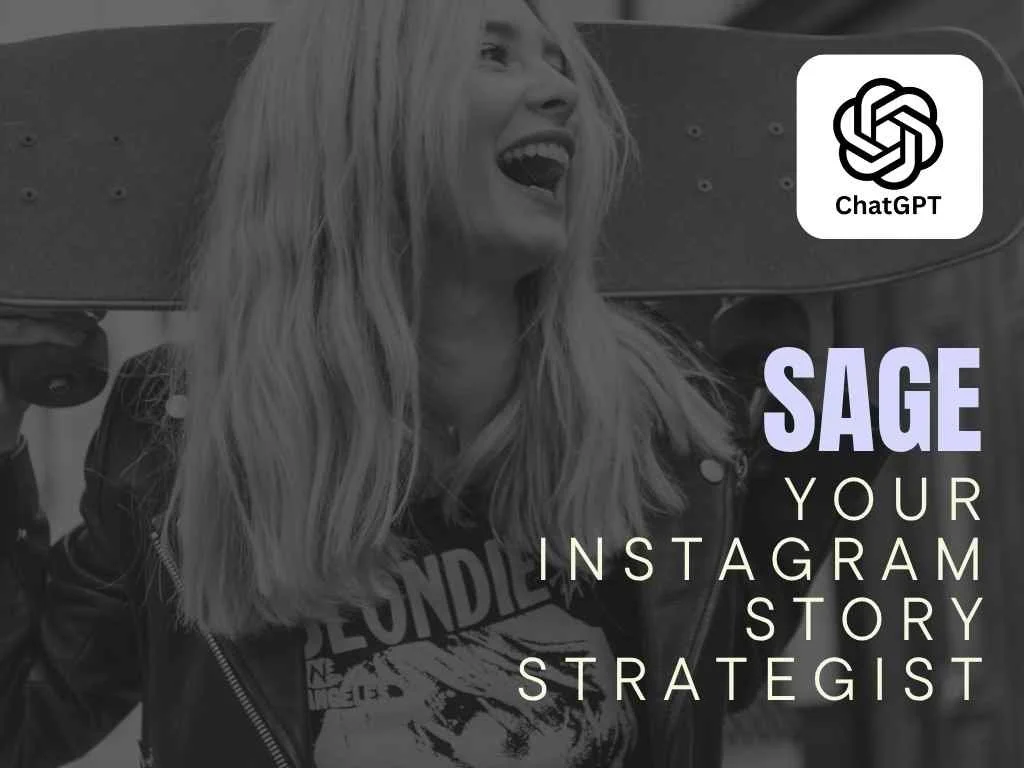Sage - Your Instagram Story Strategist - ChatGPT