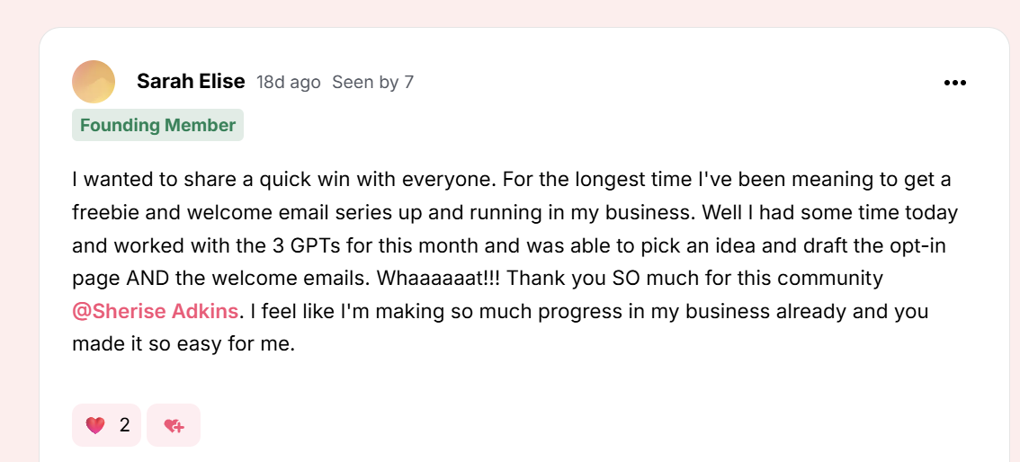 Testimonial screenshot from Sarah Elise: "For the longest time I've been meaning to get a freebie and welcome email series up and running... I worked with the 3 GPTs for this month and was able to draft the opt-in page AND the welcome emails."