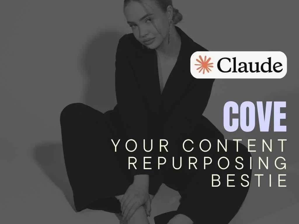 Cove - Your Content Repurposing Bestie - Claude
