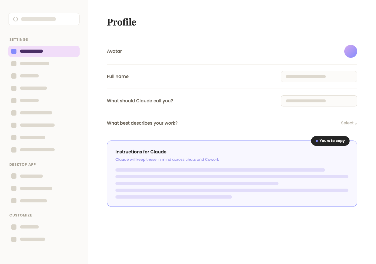 Claude Profile settings mockup: sidebar sections Settings, Desktop app and Customize, then Avatar, Full name, What should Claude call you? and What best describes your work?, with the highlighted Instructions for Claude box marked Yours to copy.