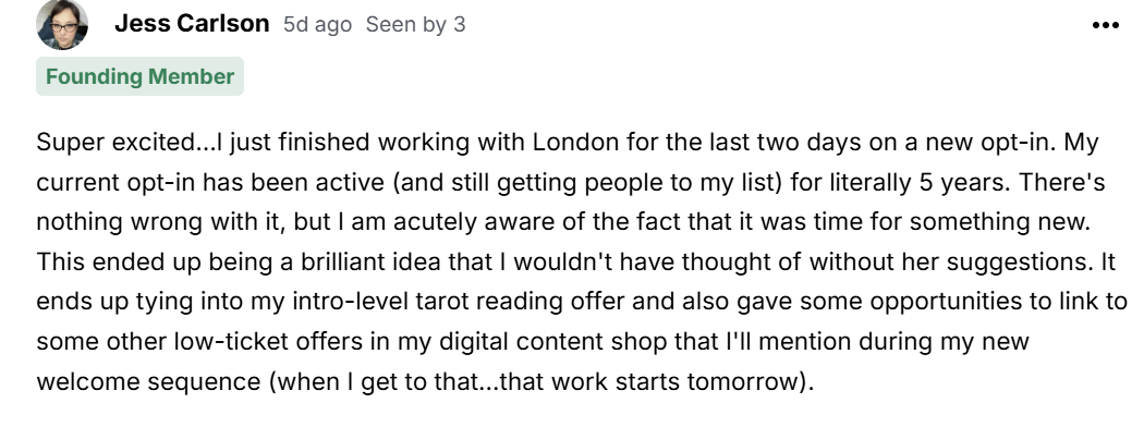 Testimonial screenshot from Jess Carlson: "I just finished working with London for the last two days on a new opt-in... This ended up being a brilliant idea that I wouldn't have thought of without her suggestions."