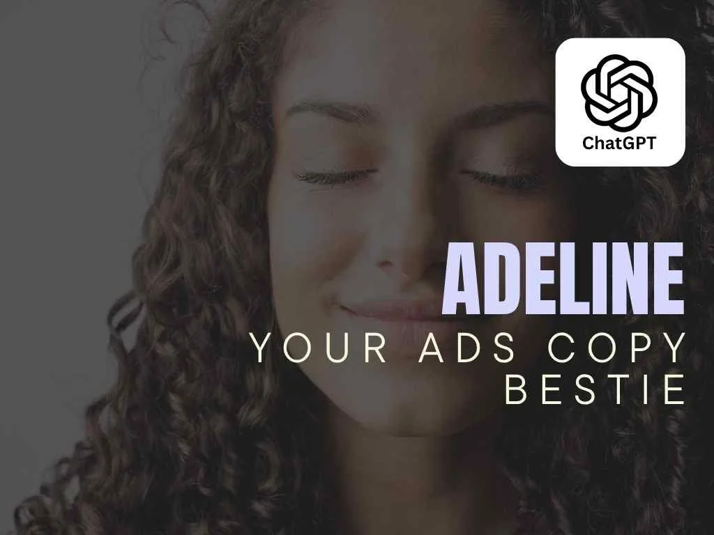 Adeline - Your Ads Copywriting Bestie - ChatGPT