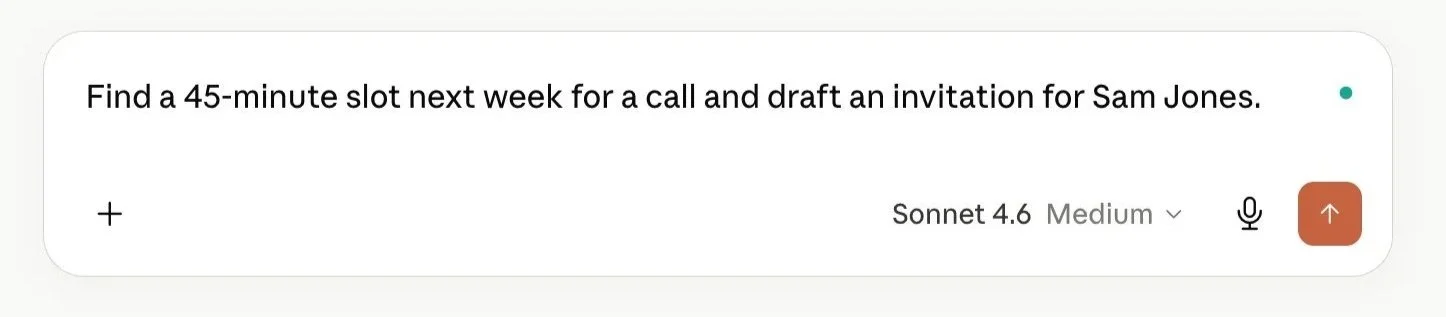 Screenshot of a Claude chat prompt reading: "Find a 45-minute slot next week for a call and draft an invitation for Sam Jones."