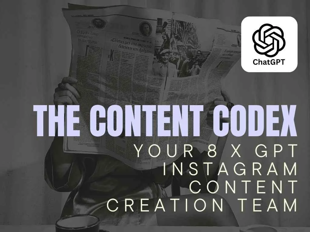 The Content Codex (8 Instagram GPTs)