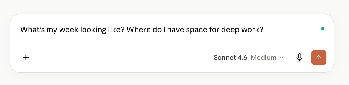 Screenshot of a Claude chat prompt reading: "What's my week looking like? Where do I have space for deep work?"