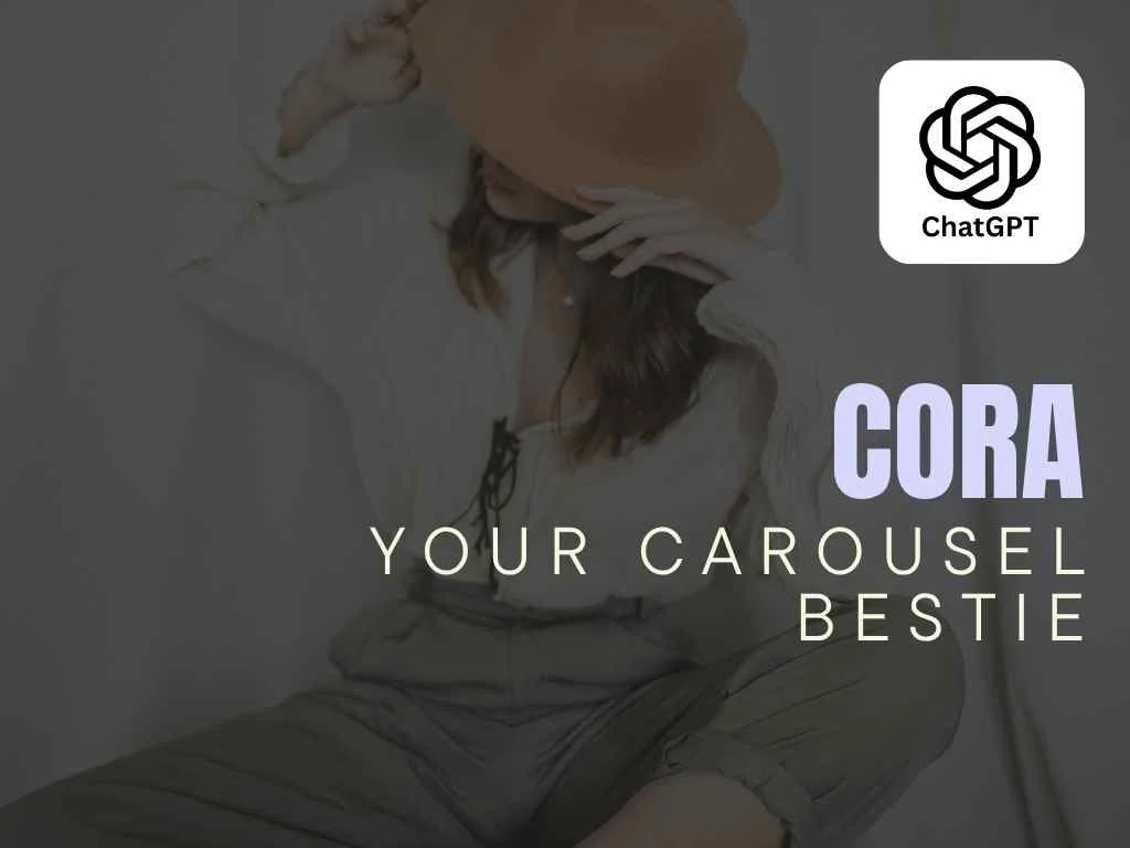 Cora - Your Carousel Bestie - ChatGPT