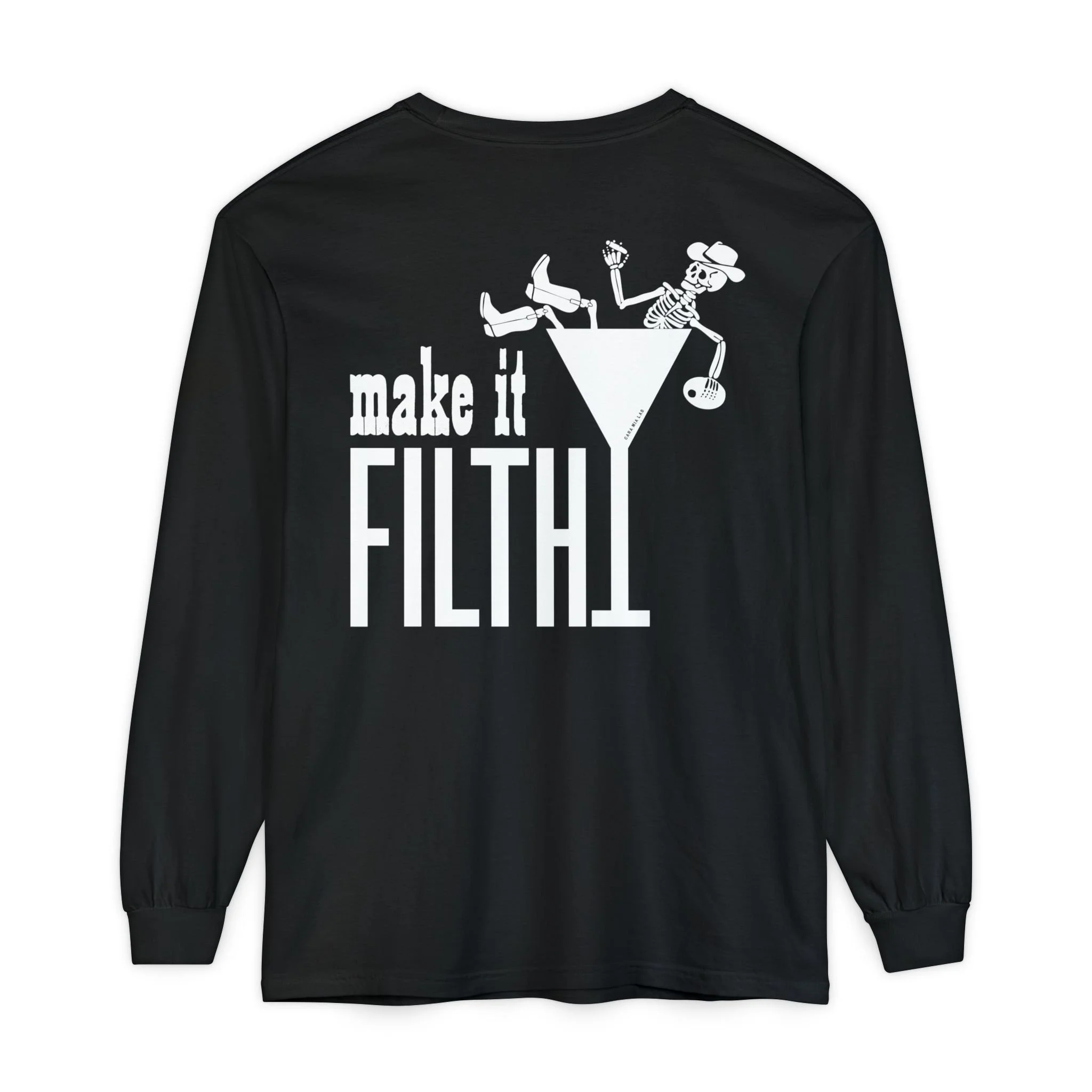 Make it Filthy Western Skeleton Martini Long Sleeved Shirt