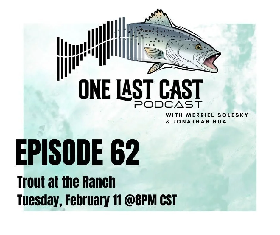 Episode 62- Trout at the Ranch