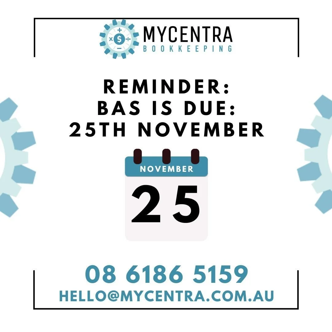 Business Activity Statements due: 25th Nov
#smallbusiness #perthsmallbiz
#bookkeeper #bookkeepingservice
#bookkeeping101 #numbers101
#perthlocal #perthbookkeeper
#certifiedbookkeeper #BASagent #planning #goalsetting #strategycall #strategicpartner
#