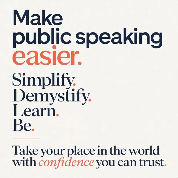 image of make public speaking easier, simplify, demystify, learn and be